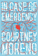 In Case of Emergency – Hardcover By Moreno, Courtney – GOOD