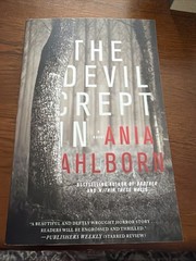 Devil Crept In : A Novel by Ania Ahlborn (2017, Trade Paperback)