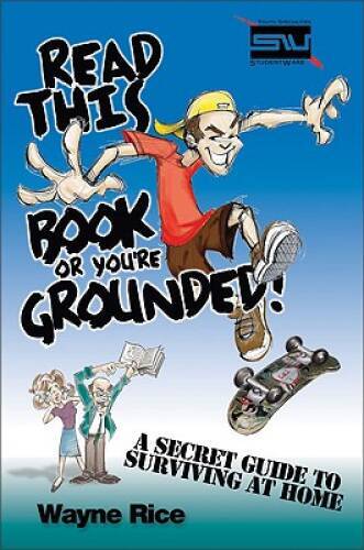 Read This Book or You’re Grounded! – Paperback By Rice, Wayne – GOOD