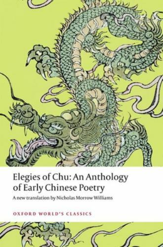 Elegies of Chu (Oxford World’s Classics) – Williams, Nicholas Morrow