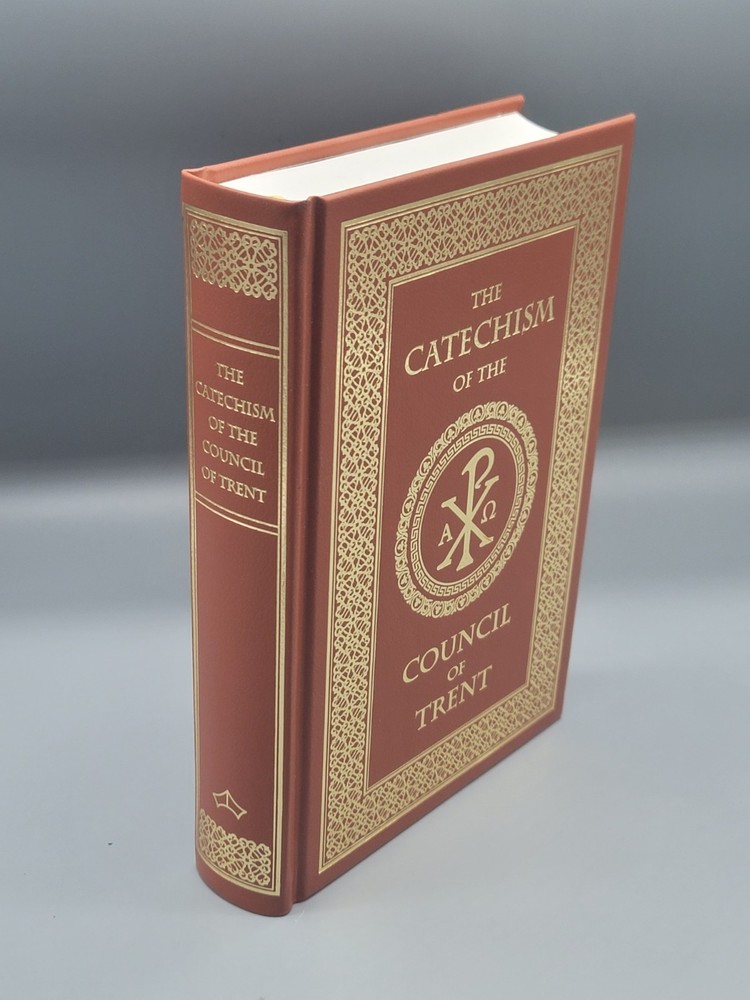 Catechism of the Council of Trent (Roman Catechism) Baronius Press EUC