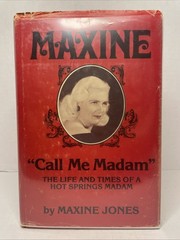 Maxine Jones Call Me Madam Signed Inscribed 1st Printing HC/DJ 1983