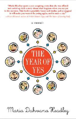 The Year of Yes – Paperback By Headley, Maria Dahvana – VERY GOOD