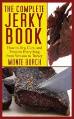 The Complete Jerky Book: How to Dry, Cure, and Preserve Everything from…