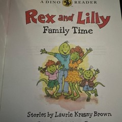 Rex and Lilly Family Time by Laurie Krasny Brown, Illustrated, Scholastic, Ages…