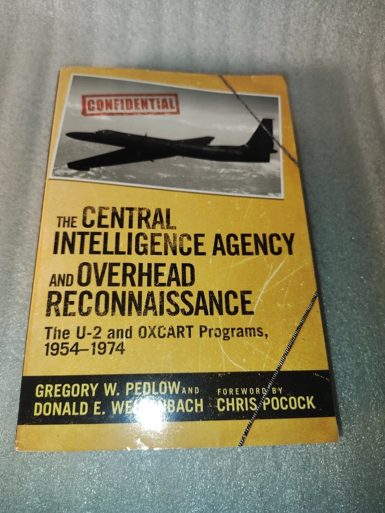 The Central Intelligence Agency and Overhead Reconnaissance 2016 Skyhorse