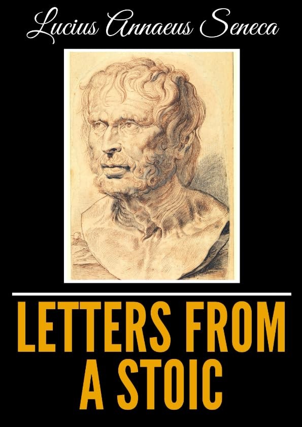 Letters From A Stoic