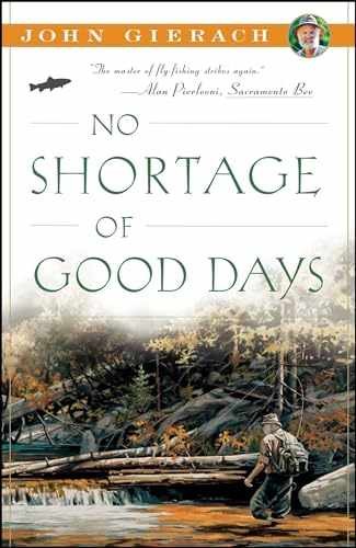 No Shortage of Good Days (John – Paperback, by Gierach John – Very Good