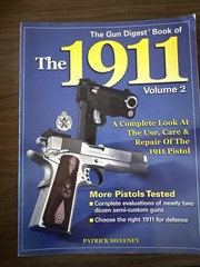 Gun Digest Book of the 1911 Vol 2 Sweeney Pistol Repair Guide 2006