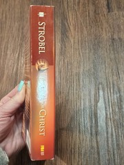 The Case for Christ: A Journalist Personal Investigation of Evidence for Jesus