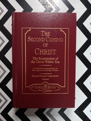 The Second Coming of Christ: The Resurrection of the Christ Within You