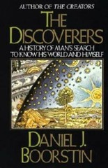 The Discoverers: A History of Man’s Search to Know His World and Himself – GOOD