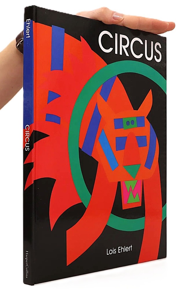 Circus Lois Ehlert BRAND NEW Hardcover Rare Edition FREE Shipping! Make An Offer