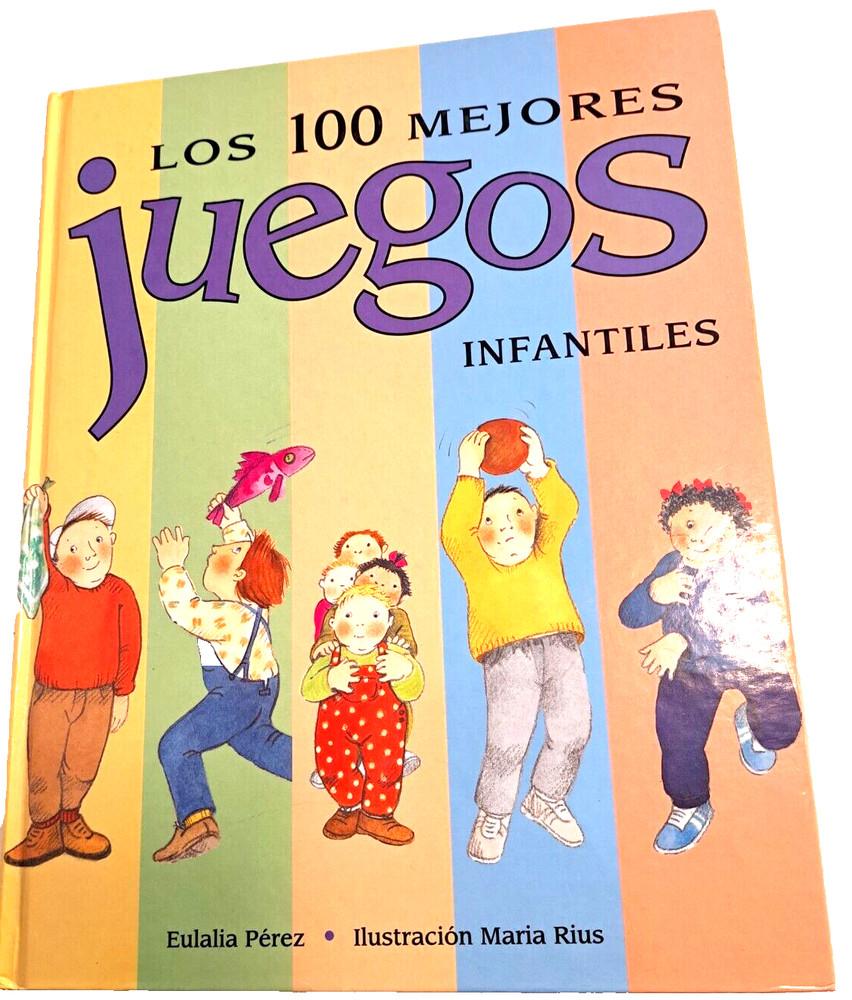 Los 100 Mejores Juegos Infantiles Eulalia Perez Illus Maria Rius HC 2000 SPANISH