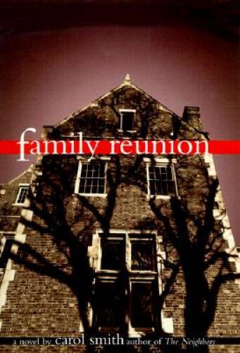 Family Reunion – Hardcover By Smith, Carol – GOOD