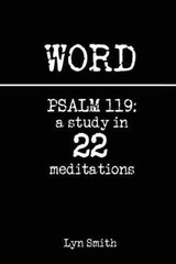 Word: Psalm 119: a study in 22 meditations – Paperback, by Smith Lyn – Good