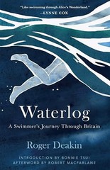Waterlog: A Swimmer’s Journey Through Britain