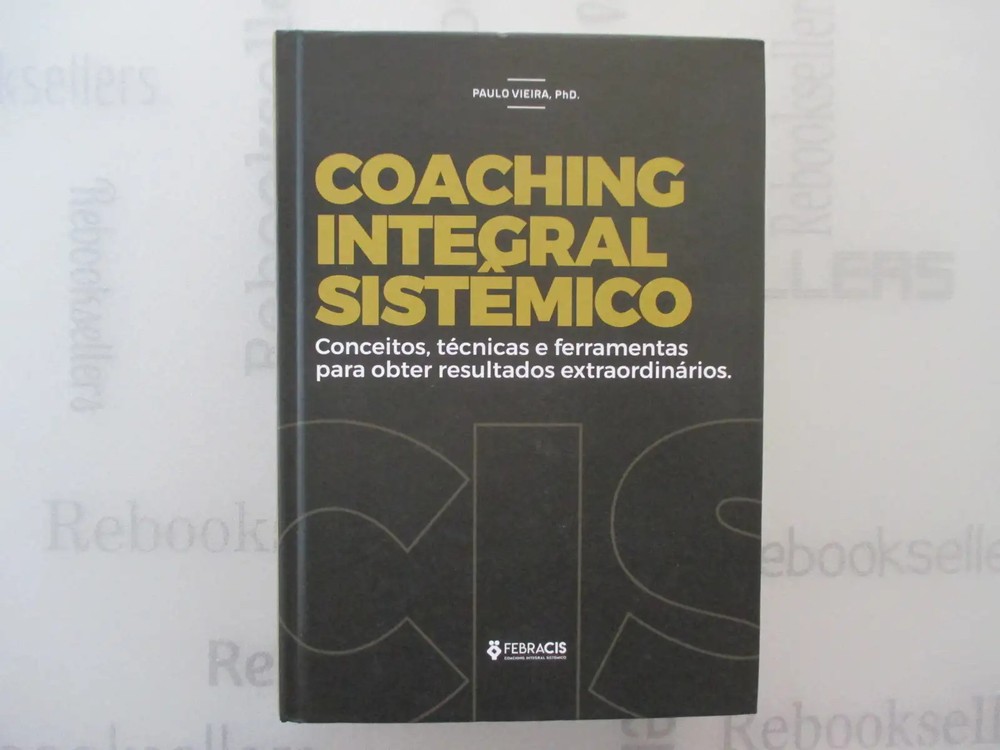 livro coaching integral sistmico paulo vieira 2018 Ed. 2018