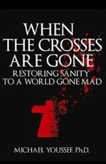 When the Crosses Are Gone: Restoring – 0983745625, Dr Michael Youssef, paperback