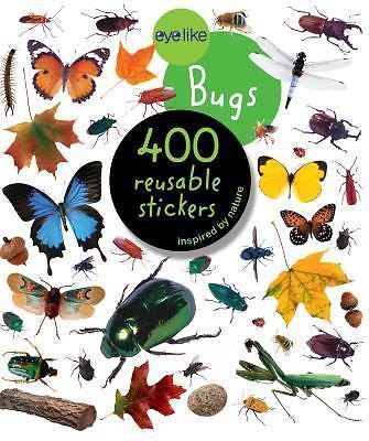 Eyelike Stickers: Bugs by Workman Publishing (2011, Sticker Book)