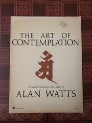 The Art of Contemplation: by Alan Watts 1972 Pantheon Books Paperback