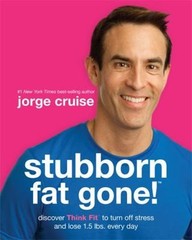 Stubborn Fat Gone!#: Discover Think Fit# to Turn Off Stress and Lose 1.5 Lbs….
