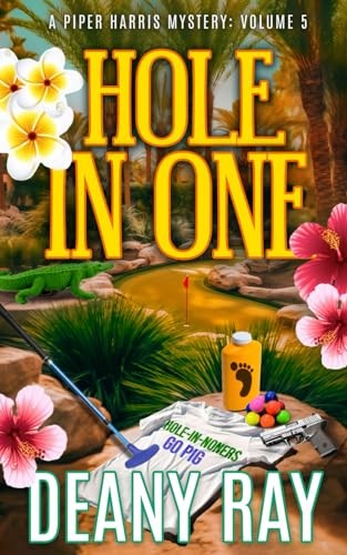 Hole in One (A Piper Harris Mystery, Volume 5)