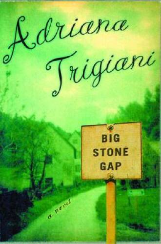 Big Stone Gap – Hardcover By Trigiani, Adriana – GOOD
