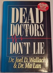 DEAD DOCTORS DON’T LIE By Joel D Wallach & Ma Lan – Hardcover **VERY GOOD**