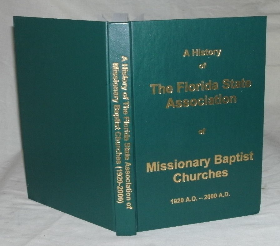 A History Of Florida State Association Of Missionary Baptist Churches 1920-2000