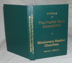 A History Of Florida State Association Of Missionary Baptist Churches 1920-2000