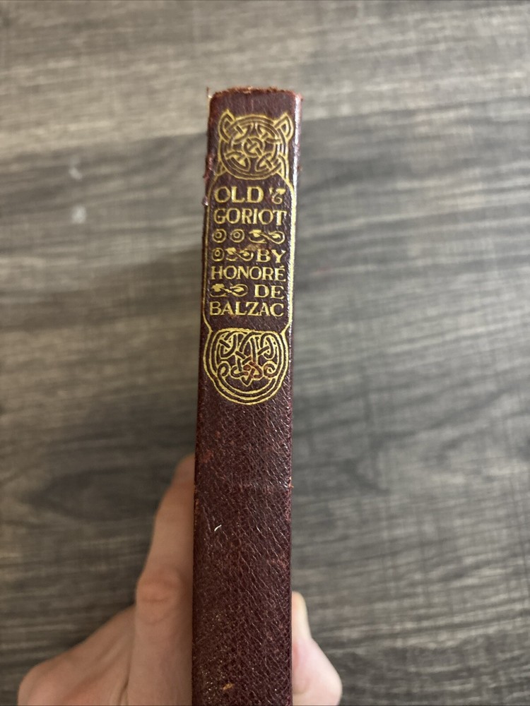 Old Goriot By Honore de Balzac J. M. Dent & Sons Ltd. 1922 Reprint