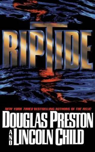 Riptide – Hardcover By Preston, Douglas – GOOD