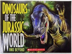 Dinosaurs of the Jurassic World and Beyond – Paperback – VERY GOOD