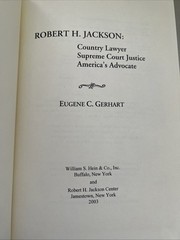 Robert H. Jackson: Country Lawyer/Supreme Court Justice/America’s Advocate- HC
