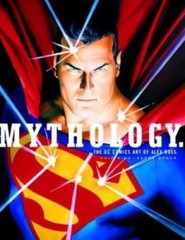 Mythology: The DC Comics Art of Alex Ross (Pantheon Graphic Library), Alex Ross,