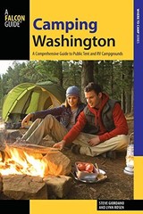 CAMPING WASHINGTON: A COMPREHENSIVE GUIDE TO PUBLIC TENT By Steve Mint