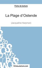 La Plage D’ostende De Jacqueline Harpman (Fiche De Lecture): Analyse Compl?…