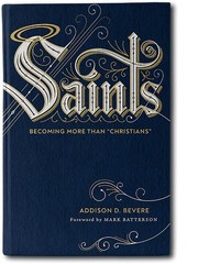Saints: Becoming More Than „Christians”
