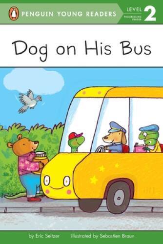 Dog on His Bus (Penguin Young Readers, Level 2) – Paperback – GOOD