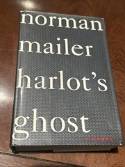 HARLOT’S GHOST; A NOVEL by Norman Mailer 1st/1st 1991 HC/DJ B-111325