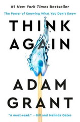 Think Again: The Power of Knowing What You Don’t Know – Hardcover – VERY GOOD