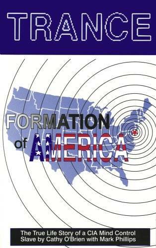 Trance: Formation of America – Paperback By O’Brien, Cathy – GOOD