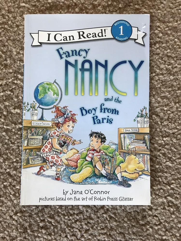 I Can Read Level 1 Ser.: Fancy Nancy and the Boy from Paris by Jane O’Connor…