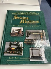 2007 Encyclopedia of Early American & Antique Sewing Machines David Carter