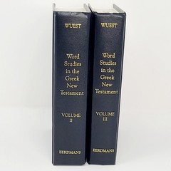 Wuest Word Studies in the Greek New Testament EERDMANS Volumes II & III Hardback