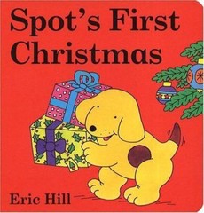 Spot’s First Christmas board book by Eric Hill