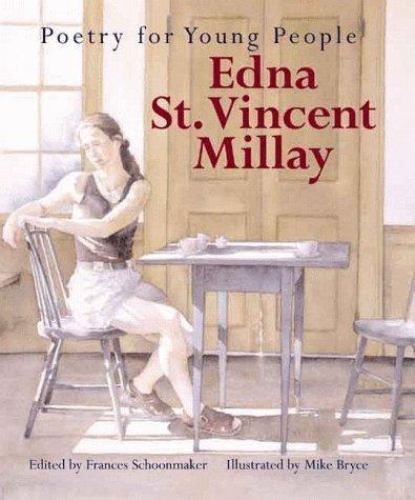 Edna St. Vincent Millay: Poetry for Young People by Edna St. Vincent Millay