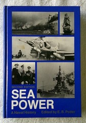 Sea Power: A Naval History, 2nd Ed. E. B. Potter, BRAND NEW