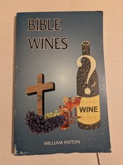 BIBLE WINES ~ WILLIAM PATTON ~ CHURCH OF CHRIST ~ PB (bb1)